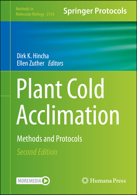 Plant Cold Acclimation: Methods and Protocols