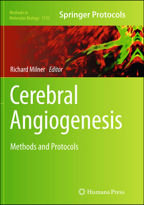 Cerebral Angiogenesis: Methods and Protocols