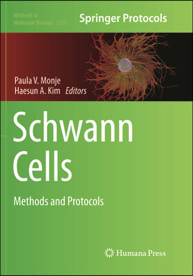 Schwann Cells: Methods and Protocols