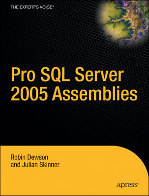 SQL Server 2005 Assemblies Revealed