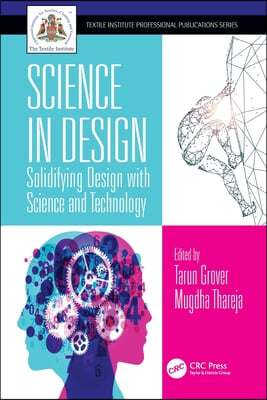 Science in Design: Solidifying Design with Science and Technology