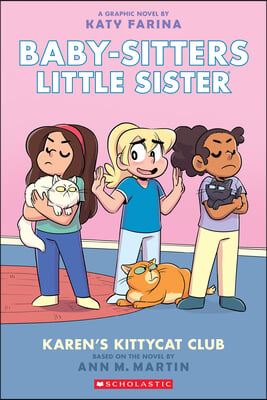 Karen&#39;s Kittycat Club: A Graphic Novel (Baby-Sitters Little Sister #4) (Adapted Edition), 4