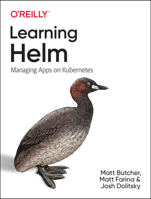 Learning Helm: Managing Apps on Kubernetes