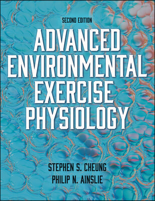 Advanced Environmental Exercise Physiology