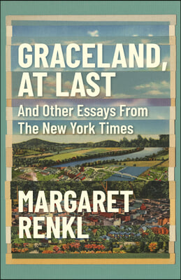 Graceland, at Last: Notes on Hope and Heartache from the American South