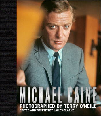 Michael Caine: Photographed by Terry O&#39;Neill