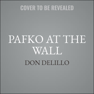 Pafko at the Wall: A Novella