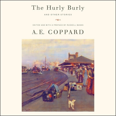 The Hurly Burly and Other Stories Lib/E