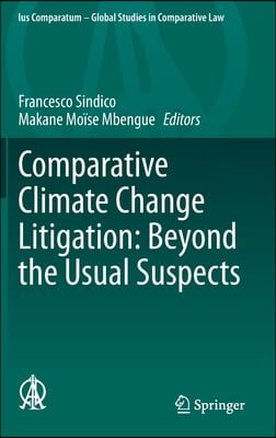 Comparative Climate Change Litigation: Beyond the Usual Suspects