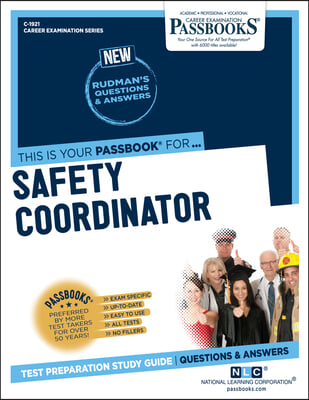 Safety Coordinator (C-1921): Passbooks Study Guide Volume 1921