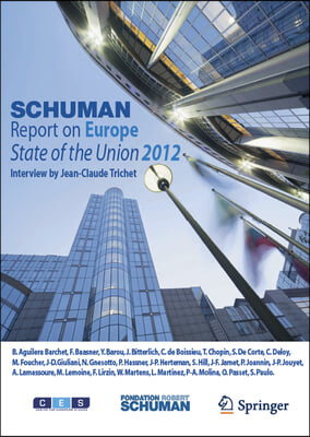 Schuman Report on Europe: State of the Union 2012