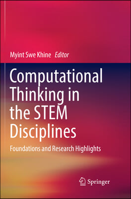 Computational Thinking in the Stem Disciplines: Foundations and Research Highlights