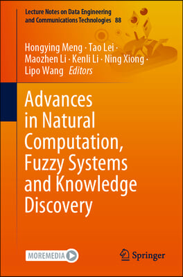 Advances in Natural Computation, Fuzzy Systems and Knowledge Discovery