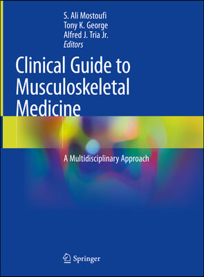 Clinical Guide to Musculoskeletal Medicine: A Multidisciplinary Approach