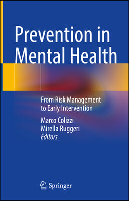 Prevention in Mental Health: From Risk Management to Early Intervention