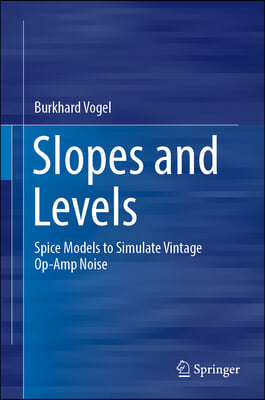 Slopes and Levels: Spice Models to Simulate Vintage Op-Amp Noise