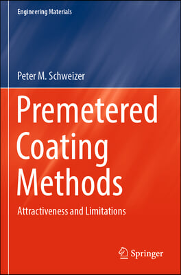 Premetered Coating Methods: Attractiveness and Limitations