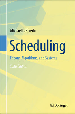 Scheduling: Theory, Algorithms, and Systems