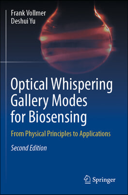 Optical Whispering Gallery Modes for Biosensing: From Physical Principles to Applications
