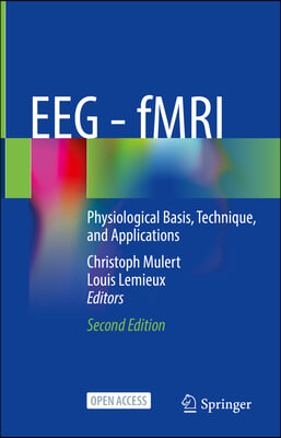 Eeg - Fmri: Physiological Basis, Technique, and Applications