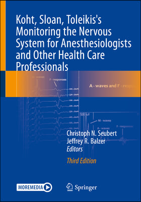 Koht, Sloan, Toleikis&#39;s Monitoring the Nervous System for Anesthesiologists and Other Health Care Professionals