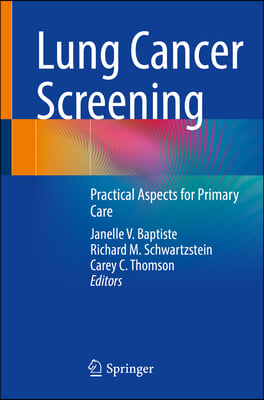 Lung Cancer Screening: Practical Aspects for Primary Care