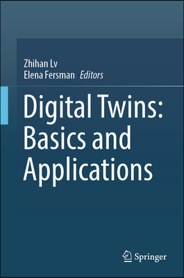 Digital Twins: Basics and Applications