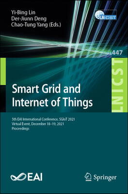 Smart Grid and Internet of Things: 5th Eai International Conference, Sgiot 2021, Virtual Event, December 18-19, 2021, Proceedings