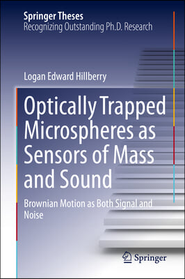 Optically Trapped Microspheres as Sensors of Mass and Sound: Brownian Motion as Both Signal and Noise