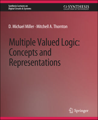 Multiple-Valued Logic: Concepts and Representations