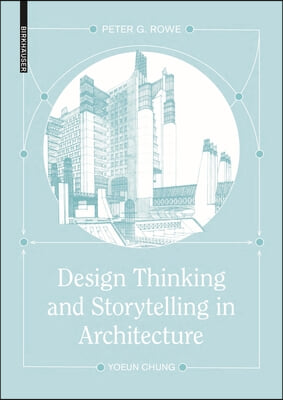 Design Thinking and Storytelling in Architecture