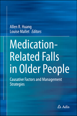 Medication-Related Falls in Older People: Causative Factors and Management Strategies