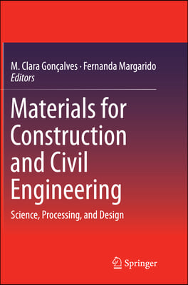 Materials for Construction and Civil Engineering: Science, Processing, and Design