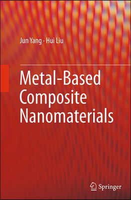 Metal-based Composite Nanomaterials