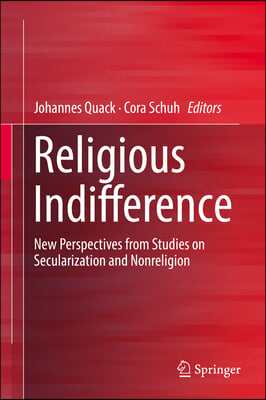 Religious Indifference: New Perspectives from Studies on Secularization and Nonreligion