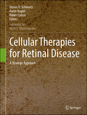 Cellular Therapies for Retinal Disease