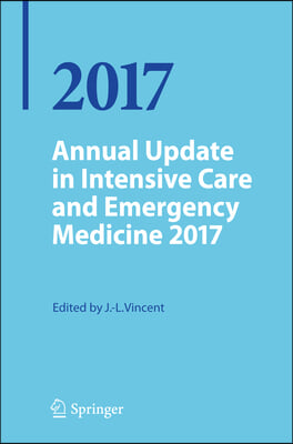 Annual Update in Intensive Care and Emergency Medicine 2017