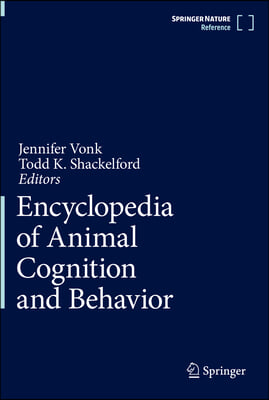 Encyclopedia of Animal Cognition and Behavior