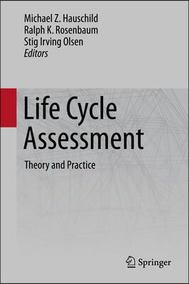 Life Cycle Assessment: Theory and Practice