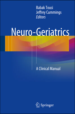 Neuro-Geriatrics: A Clinical Manual