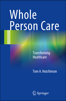 Whole Person Care: Transforming Healthcare