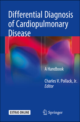Differential Diagnosis of Cardiopulmonary Disease: A Handbook