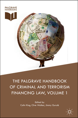 The Palgrave Handbook of Criminal and Terrorism Financing Law