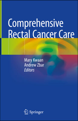 Comprehensive Rectal Cancer Care