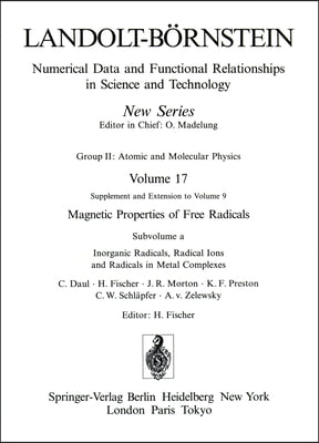 Inorganic Radicals, Radical Ions and Radicals in Metal Complexes / Anorganische Radikale, Radikalionen Und Radikale in Metallkomplexen