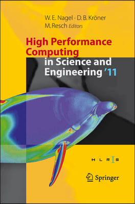 High Performance Computing in Science and Engineering &#39;11