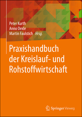 Praxishandbuch Der Kreislauf- Und Rohstoffwirtschaft