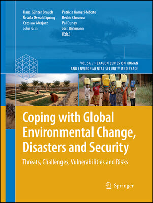 Coping With Global Environmental Change, Disasters and Security