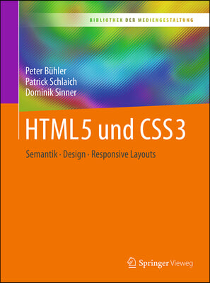 Html5 Und Css3: Semantik - Design - Responsive Layouts