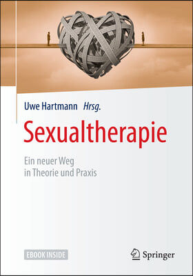 Sexualtherapie: Ein Neuer Weg in Theorie Und Praxis